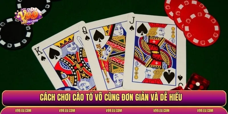Cách chơi cào tố V99 dễ hiểu, mẹo thắng lớn từ cao thủ - Va77