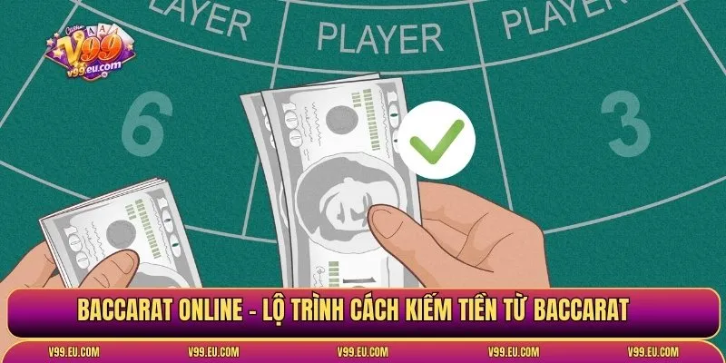 Cách kiếm tiền từ baccarat | Tư duy đúng, tiền về đều - Va77