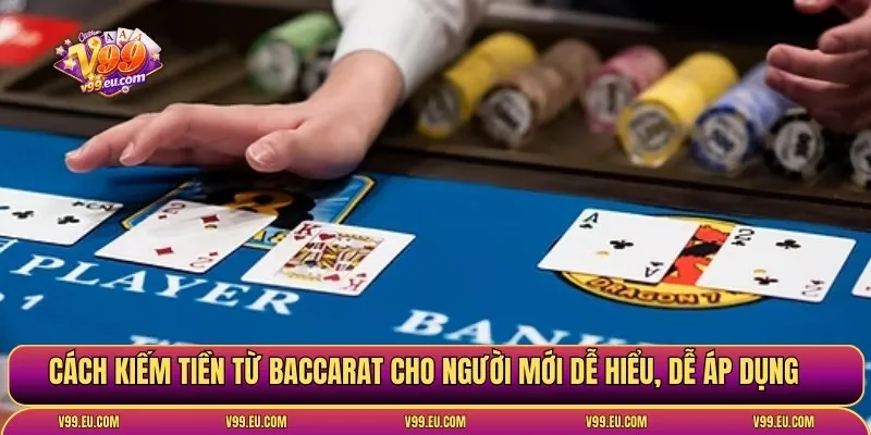 Cách kiếm tiền từ baccarat | Tư duy đúng, tiền về đều - Va77