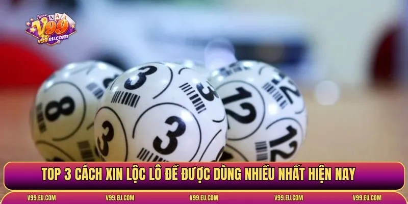 Cách xin lộc lô đề chuẩn tâm linh | Bí quyết cầu may đúng cách - Va77